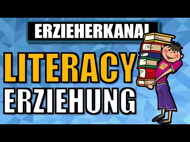 Literacy Erziehung - Kompetenzen, Förderung und Anregungen | ERZIEHERKANAL