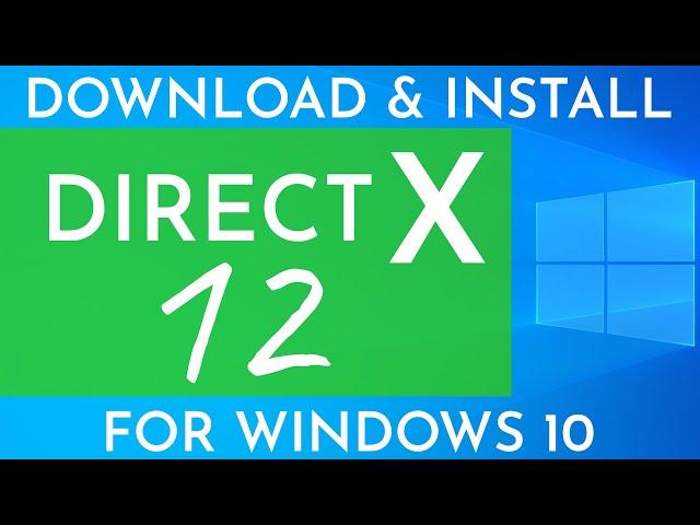 How To Install DirectX 12 On Windows 10 (2021) | Quick Easy Steps with Links