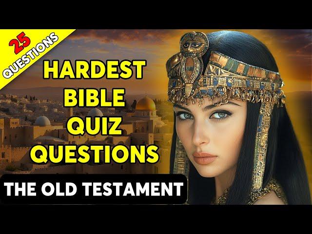 The Old Testament - 25 Bible Questions to Test Your Knowledge - The Bible Quiz