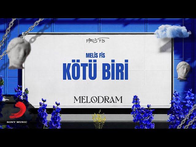 Melis Fis - Kötü Biri (Official Lyric Video)