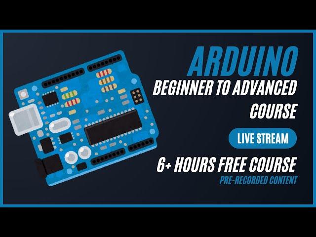 Free Arduino Advanced Course - 6+ Hours worth INR 5000 || Arduino Course for Beginners || #arduino