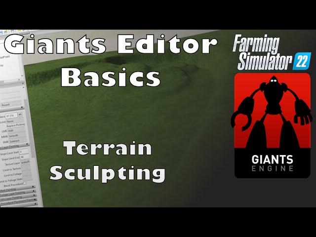 Terrain Sculpting Tools - Giants Editor - Basics Tutorial FS22 - Ep 2