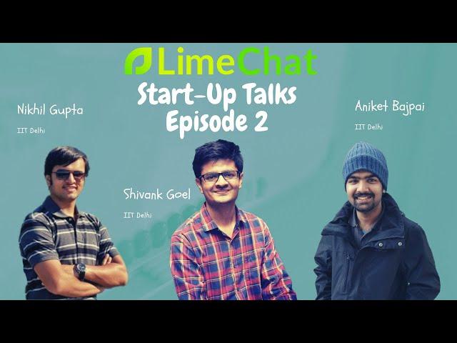 LimeChat: Start-Up Talks Episode 2