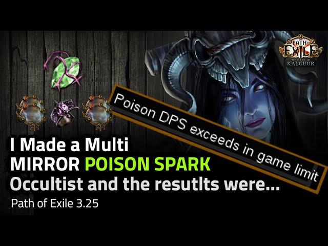 Multi Mirror Poison Spark Occultist Overview - Path of Exile 3.25