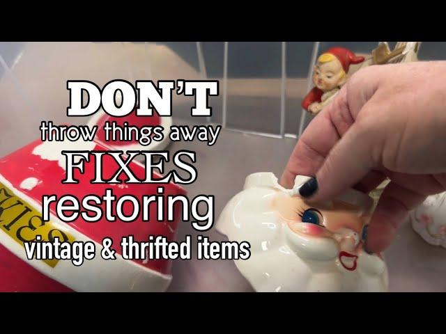 DON'T THROW THEM OUT!! FIXING THE BROKEN | HACKS | FIXES TO RESTORING VINTAGE & THRIFTED FINDS