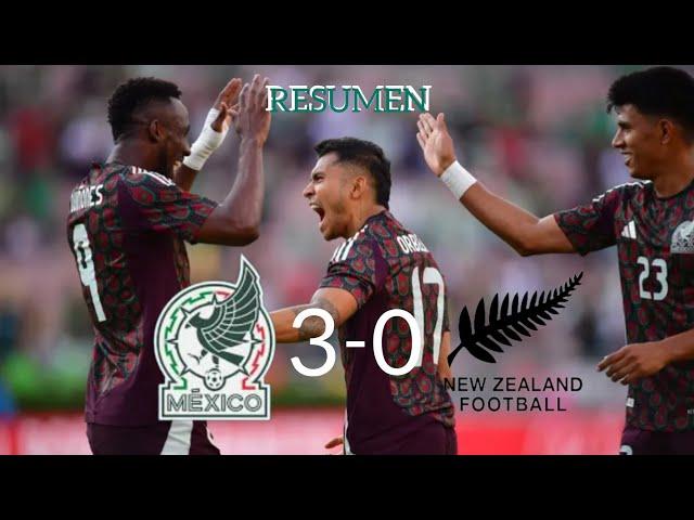 RESUMEN Y GOLES | MÉXICO 3-0 NUEVA ZELANDA | AMISTOSO INTERNACIONAL 2024