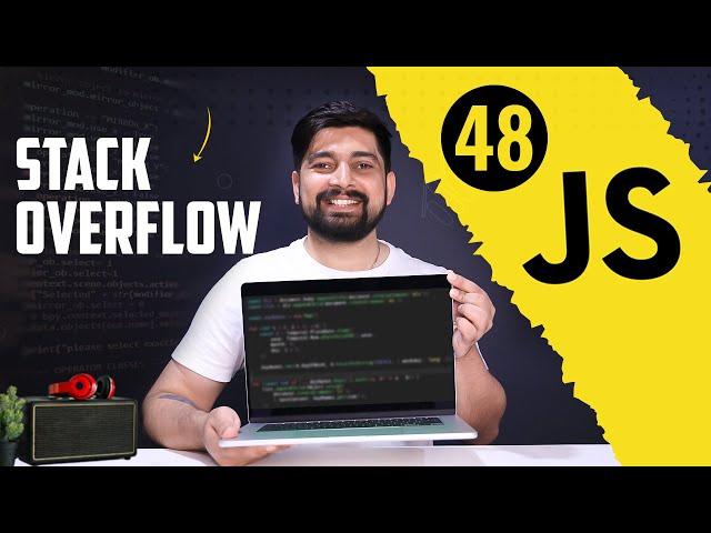 Getter Setter and Stack Overflow | chai aur #javascript