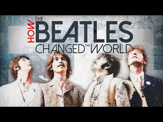 How the Beatles Changed the World (Documentary) | Amplified