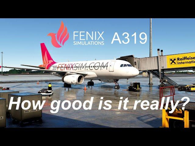 The Fenix A319 - How good is it?