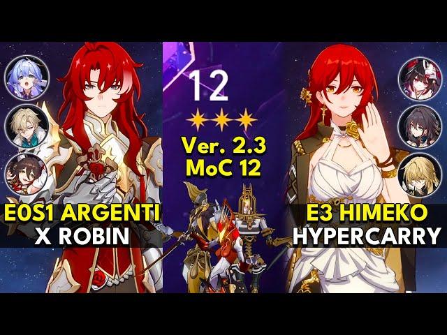 E0S1 Argenti x Robin & E3 Himeko Hypercarry | Memory of Chaos Floor 12 3 Stars | Honkai: Star Rail