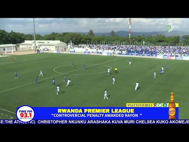 IMPAKA KURI PENALTY ITAVUGWAHO RUMWE YA RAYON|AFANDE CDS MU BURAKARI BWINSHI YASUYE APR|RPL|25.11.24