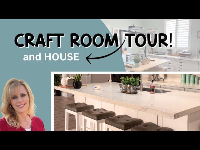 CRAFT ROOM (and) HOUSE TOUR