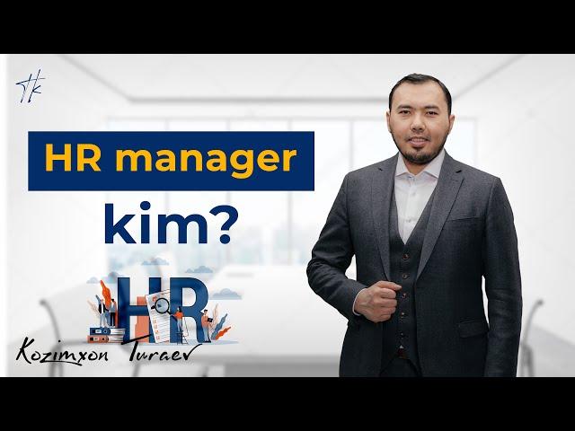 HR menejer kim ? | Kozimxon Turaev