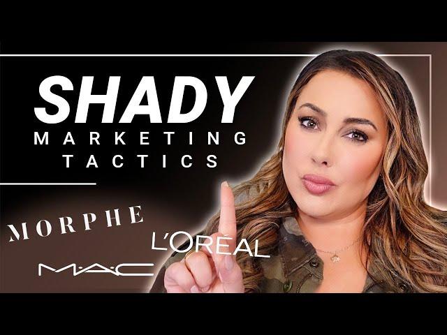 SHADY Marketing Tactics Used by the Biggest Beauty Brands :  What You Need to Know