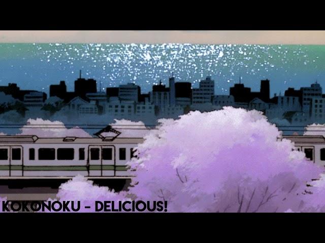 Kokonoku - Delicious!