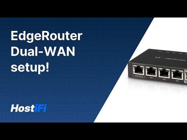 UISP - EdgeRouter Dual-WAN Setup