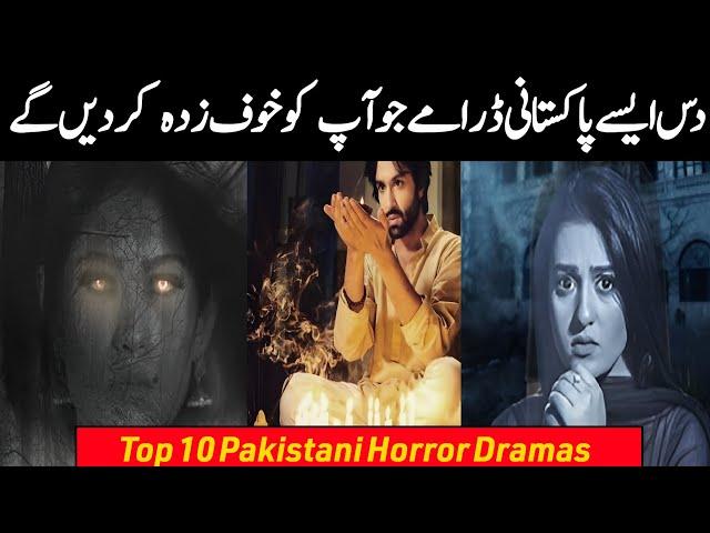 Top 10 Pakistani Horror Dramas | Best Horror Dramas