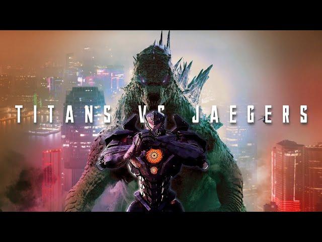 TITANS VS JAEGERS | Pacific Rim X MonsterVerse