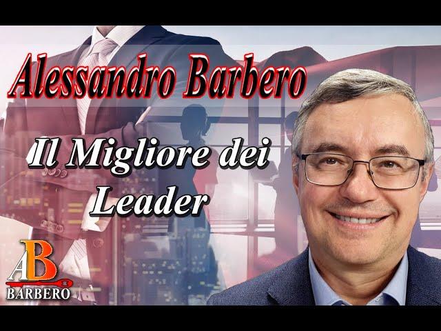 Alessandro Barbero - Il Migliore dei Leader