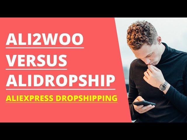 Ali2Woo vs AliDropship - Two AliExpress Dropshipping Plugins + Discount Code