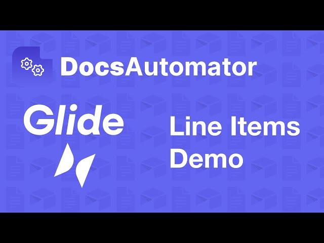 Create PDFs from Glide incl. line items (native integration support)