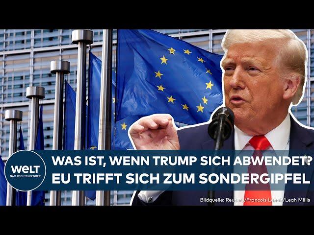 BRÜSSEL: Trump fährt brenzligen Ukraine-Kurs! EU-Staaten beraten bei Krisengipfel über Verteidigung