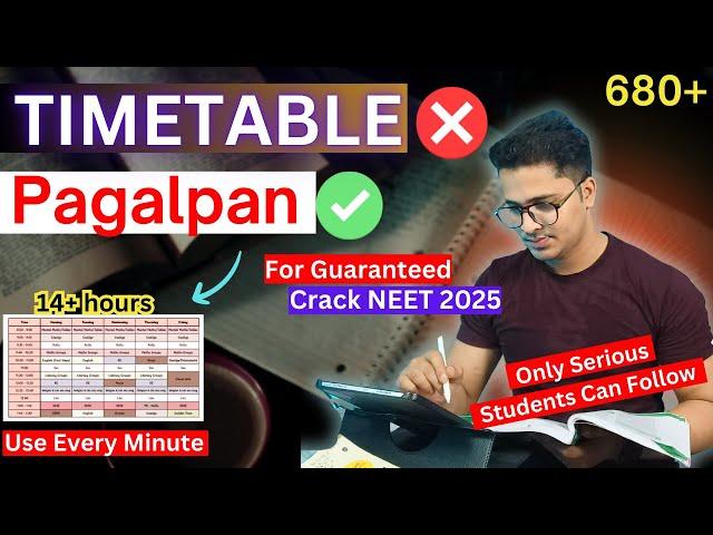 Most Advanced Timetable to Crack Neet 2025 in 4 Months | Toppers Schedule to Score 650+ in Neet 2025