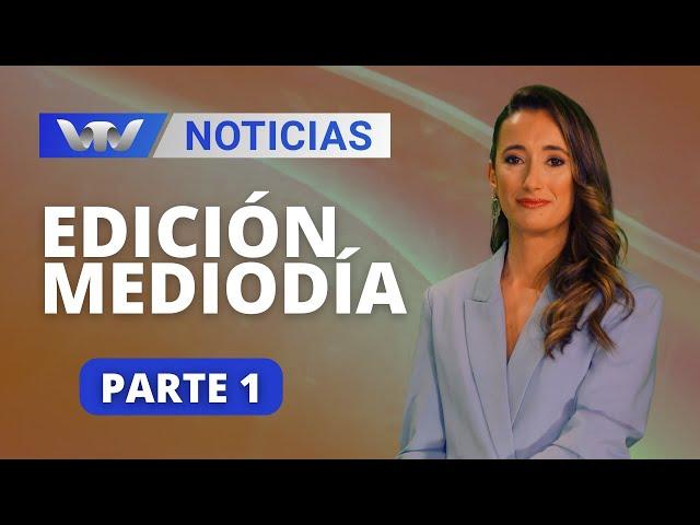 VTV Noticias | Edición Mediodía 13/11: parte 1