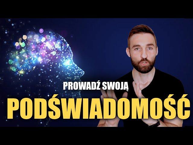 Jak ogarnąć podświadomość w 2 krokach