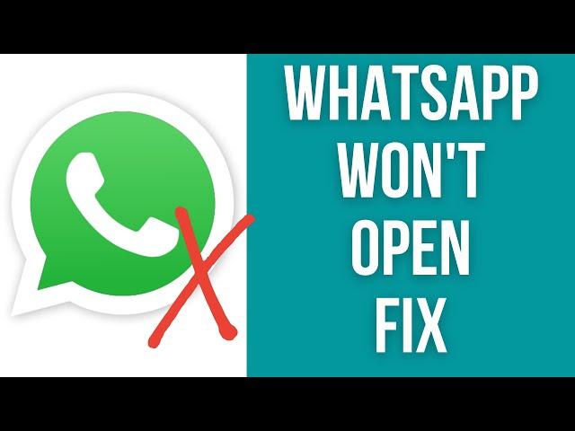 How To Fix WhatsApp Won't Open Windows 10/11 Desktop