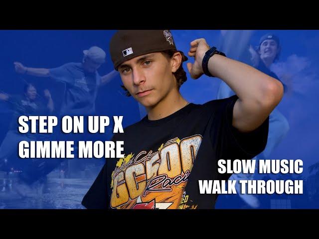 STEP ON UP x GIMME MORE - VIRAL DANCE - SLOW MUSIC WALK THROUGH