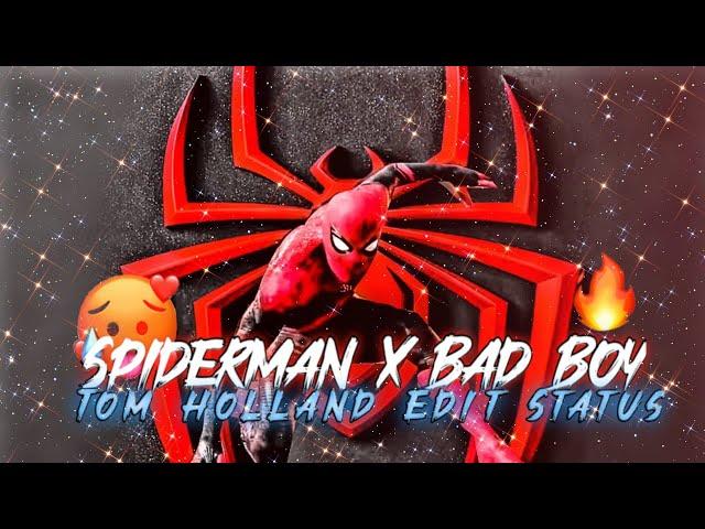 Bad Boy Ft. Spiderman Edit | Spiderman X Bad Boy Edit | Tom Holland Edit Status