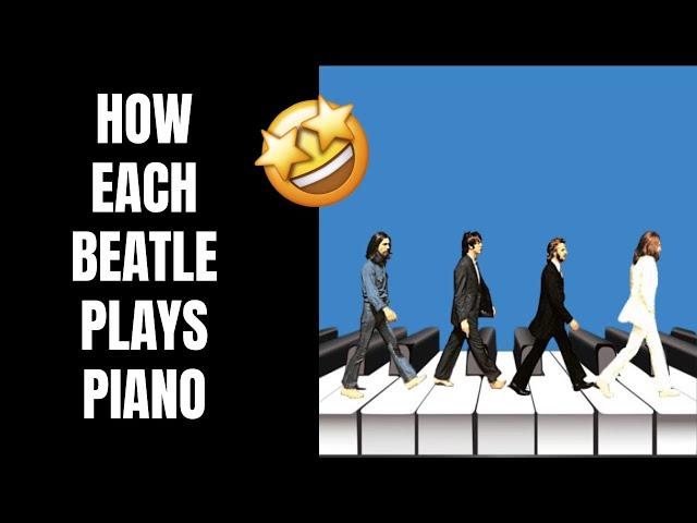 How Each Beatle Plays Piano