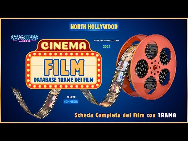  Film NORTH HOLLYWOOD Trama con Scheda Informativa e Analisi