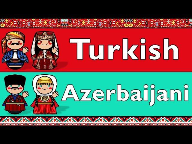 TURKIC:  TURKISH & AZERBAIJANI