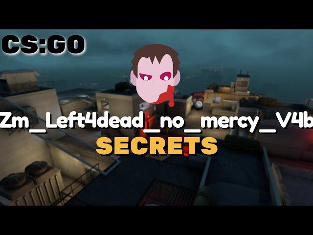 CSGO - zm Left4dead no mercy v4b Secrets / Нычки