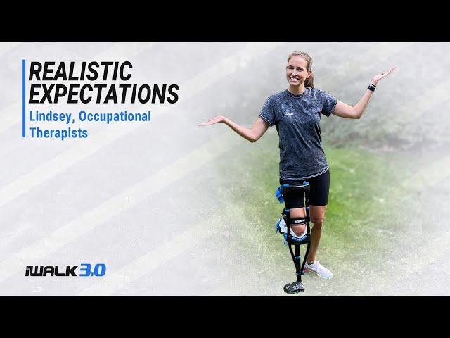 iWALK3.0 - Setting Realistic Expectations