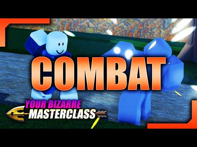YBA Masterclass | Combat