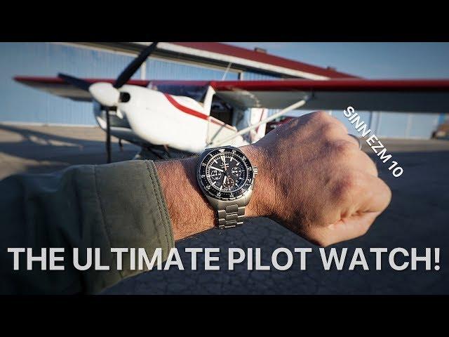 The ULTIMATE Pilot Watch! The Sinn EZM 10