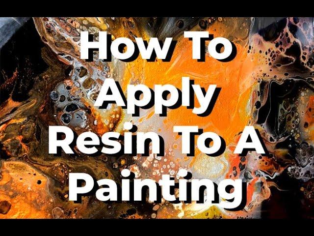 (#6) How To Resin An Acrylic (Dutch) Pour Painting