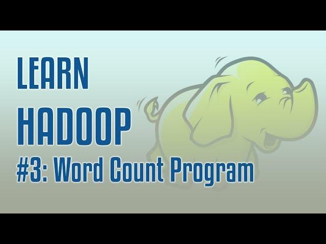 Learn HADOOP | Word Count Program in Java using Hadoop MapReduce