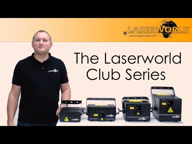 The Laserworld Club Series - explanation of the product range | Laserworld