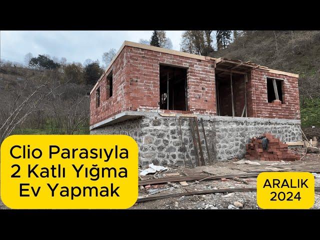 Clio Parasına 2 Katlı Yığma Ev Yapmak - Kaba İnşaat Maliyeti - Aralık 2024