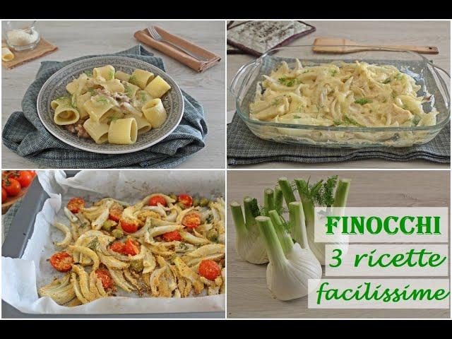 FINOCCHI: 3 ricette facilissime