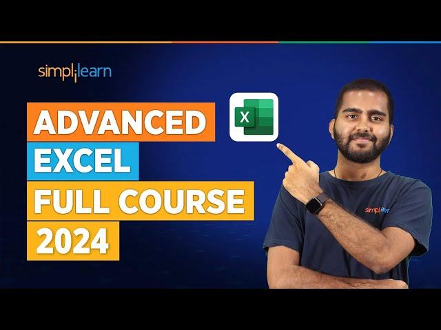 Advanced Excel Full Course 2024 LIVE | Excel Tutorial For Beginners | Excel Training | Simplilearn