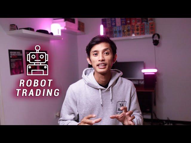 Robot trading : bikin UNTUNG apa BUNTUNG ?