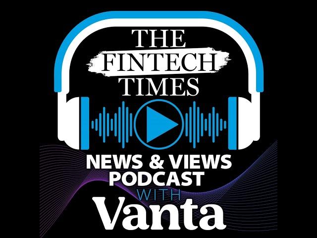 Episode 188: Digital Wallets & UK Pay By Bank Adoption