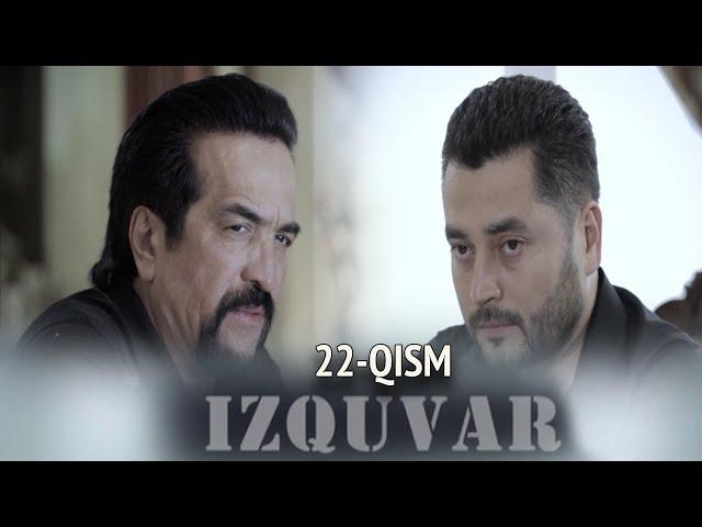 "Изқувар" 22-қисм. Миллий ўзбек сериали | "Izquvar" 22-qism. Milliу o'zbek seriali