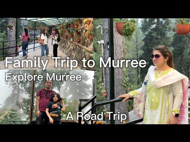 Family trip to Murree | A road trip | explore Murree |#familyroadtrip #explore #murreetrip