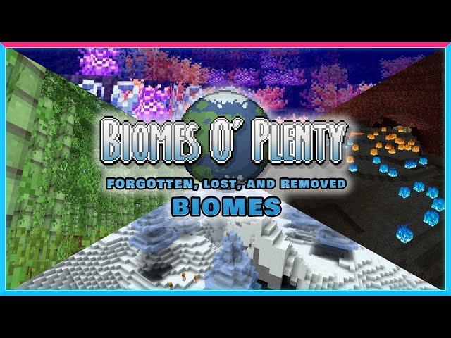 Minecraft Biomes O' Plenty Forgotten, Lost, and Removed Biomes